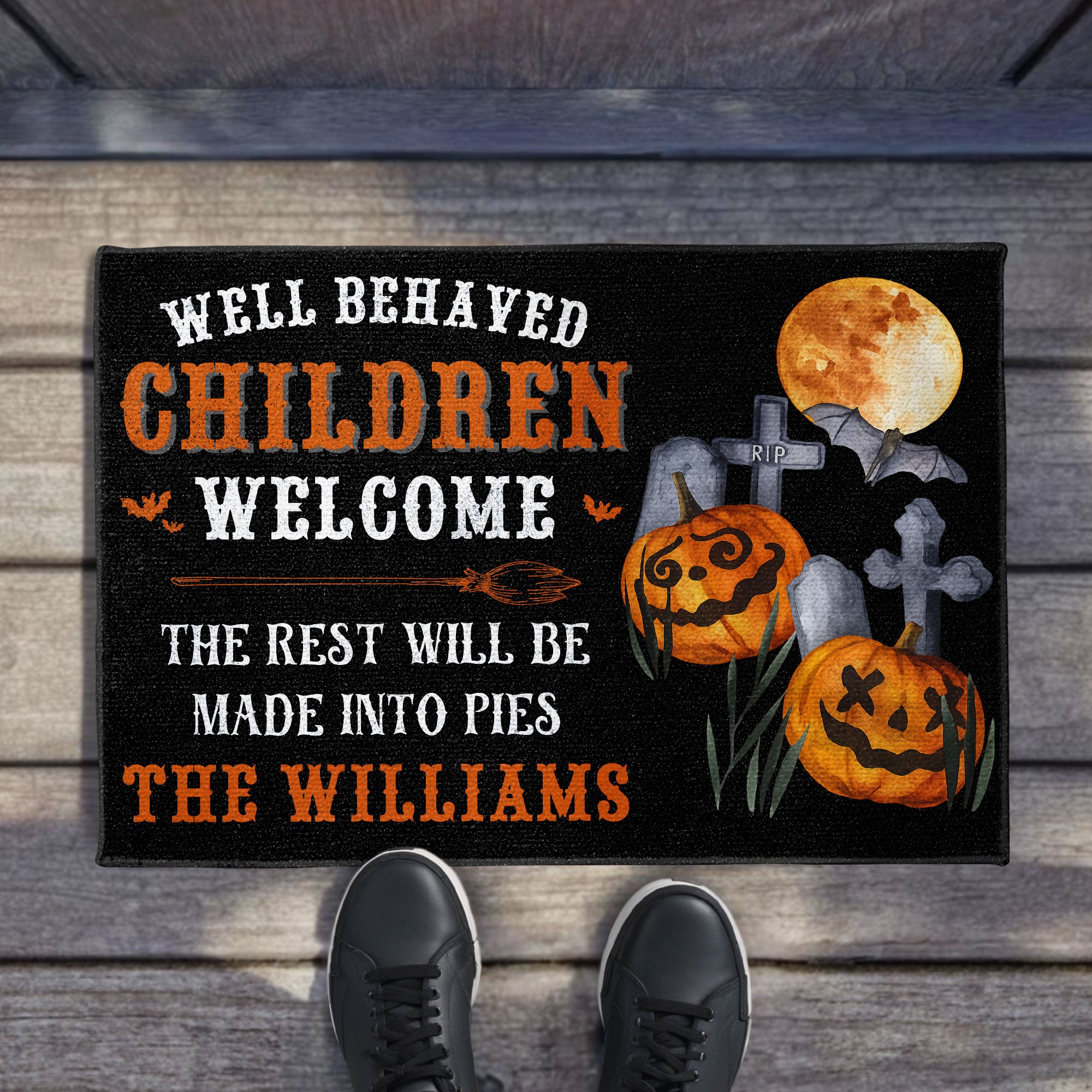 Well Behaved Children Welcome, Made Into Pies, Fall Decor, Custom Doormat, Gift For Family and Friends