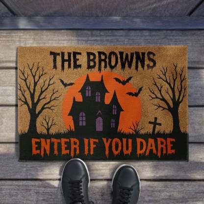 Enter If You Dare Haunted House Design, Personalized Custom Doormat, Gift For Home Owners
