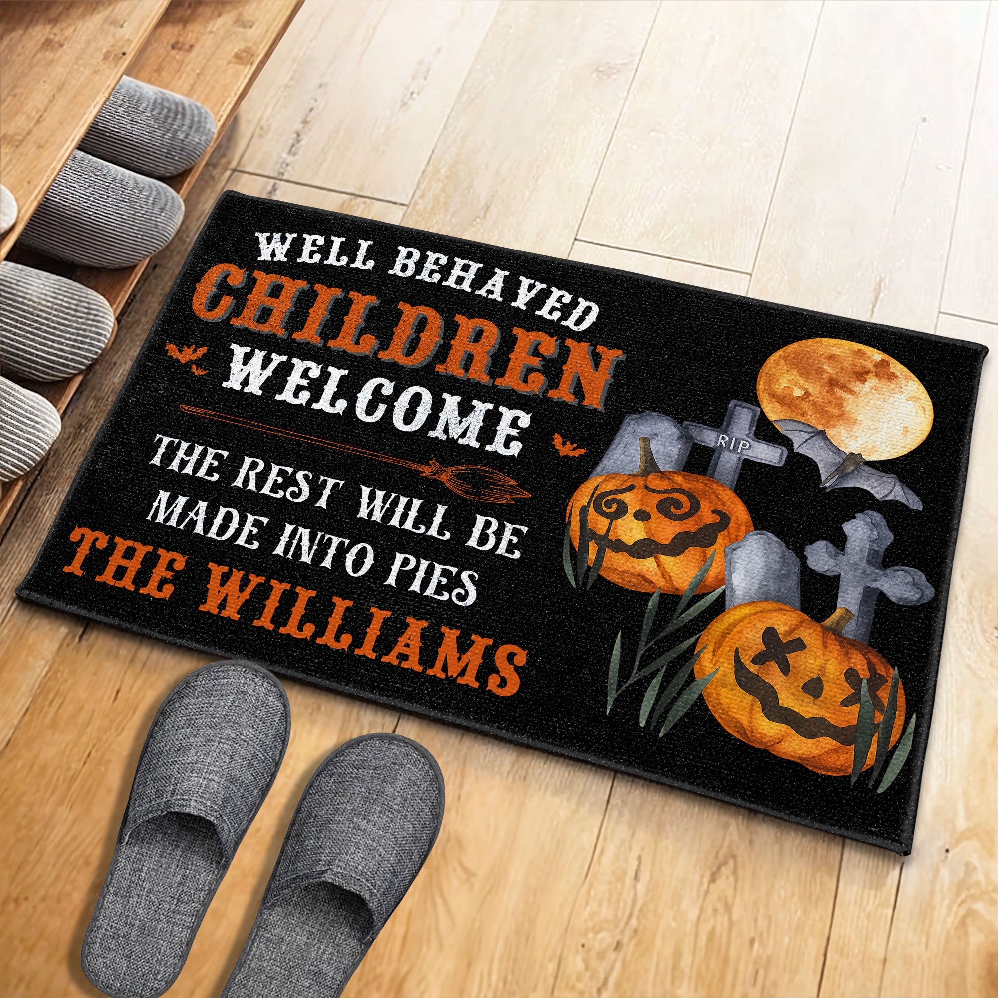 Well Behaved Children Welcome, Made Into Pies, Fall Decor, Custom Doormat, Gift For Family and Friends