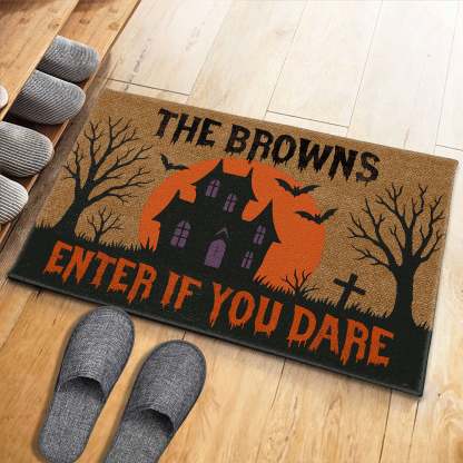 Enter If You Dare Haunted House Design, Personalized Custom Doormat, Gift For Home Owners