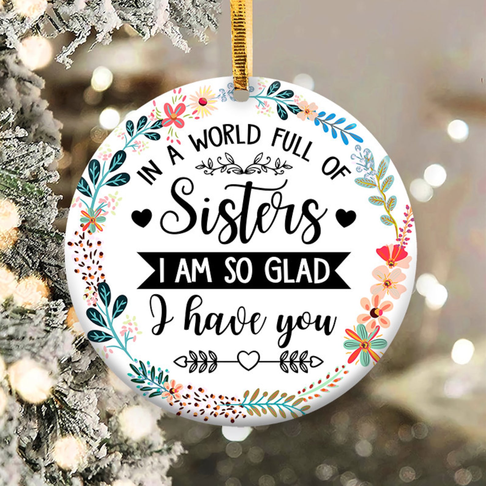 Sister Gifts，I AM SO GLAD I HAVE YOU