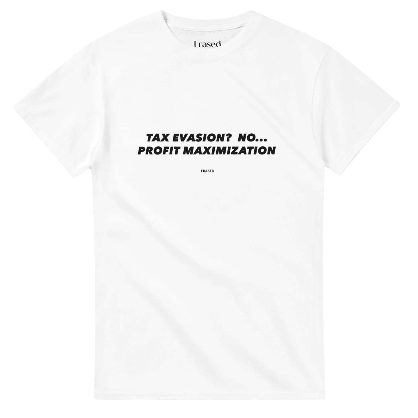 TAX EVASION? NO... PROFIT MAXIMIZATION