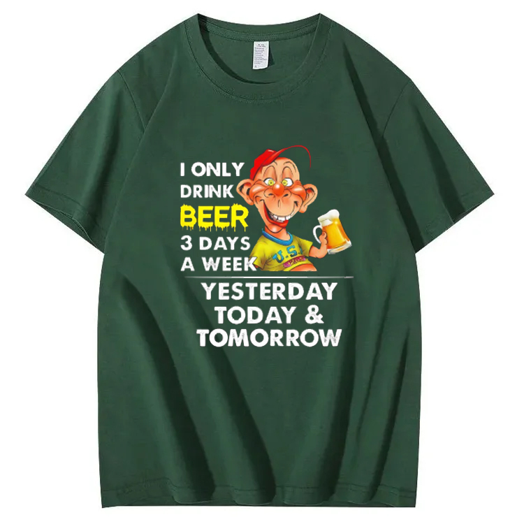 I Only Drink Beer 3 Day A Week Yesterdy Today Tomorrow Pattern 100% Cotton T-Shirt