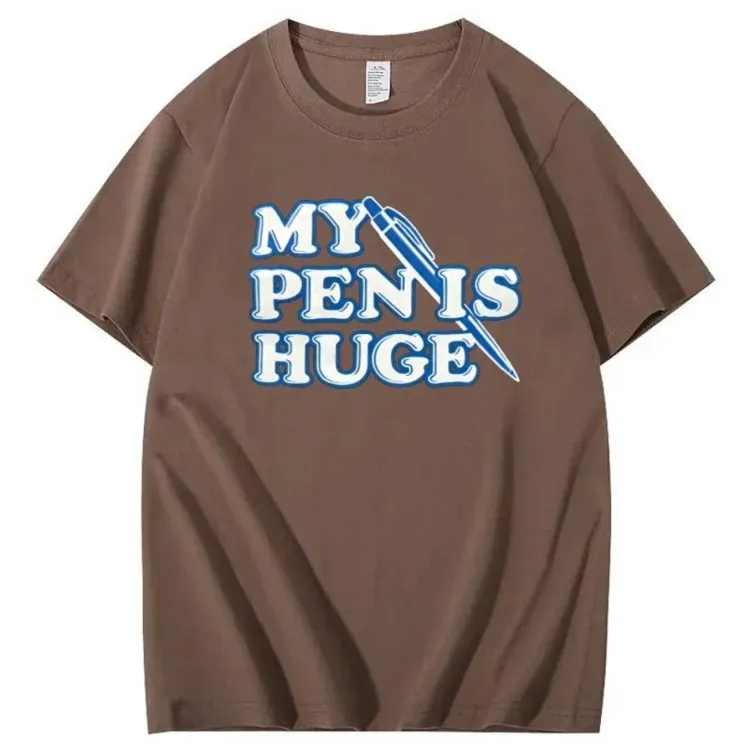 My Pen is Huge Pattern 100% Cotton T-Shirt