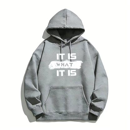 "Men's Black Hoodie with 'IT IS WHAT IT IS' Bold Text Design"
