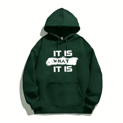 "Men's Black Hoodie with 'IT IS WHAT IT IS' Bold Text Design"