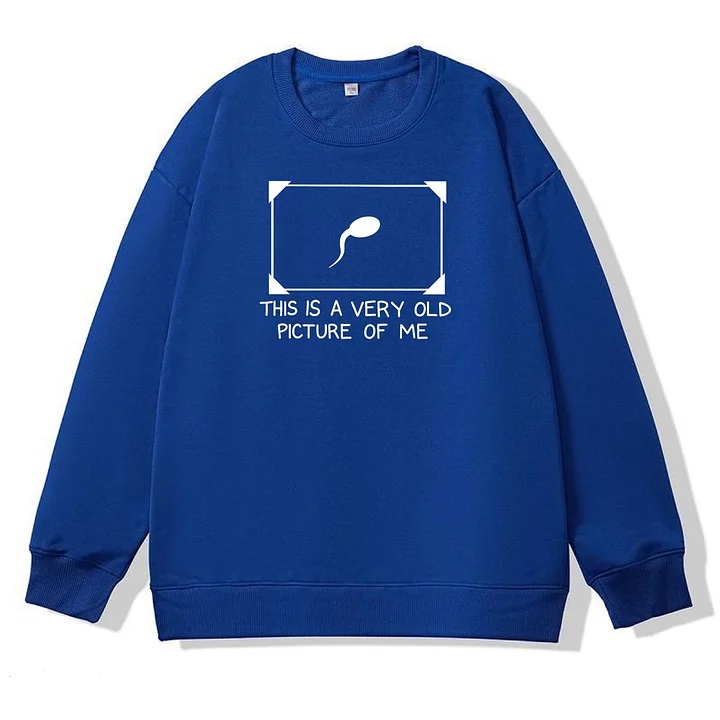 This is Very Old Picture Of Me Pattern 100% 300g CottonCrew Neck Sweatshirt