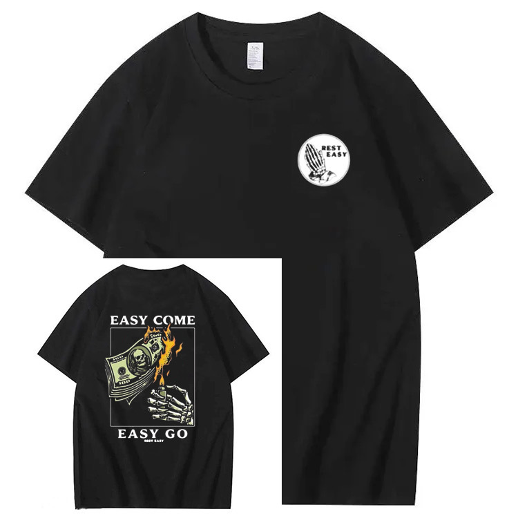 "easy Come Easy Go" T-shirt