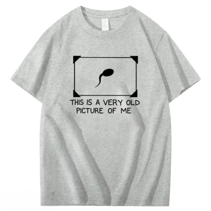 This Is A Very Old Picture Of Me T-Shirt