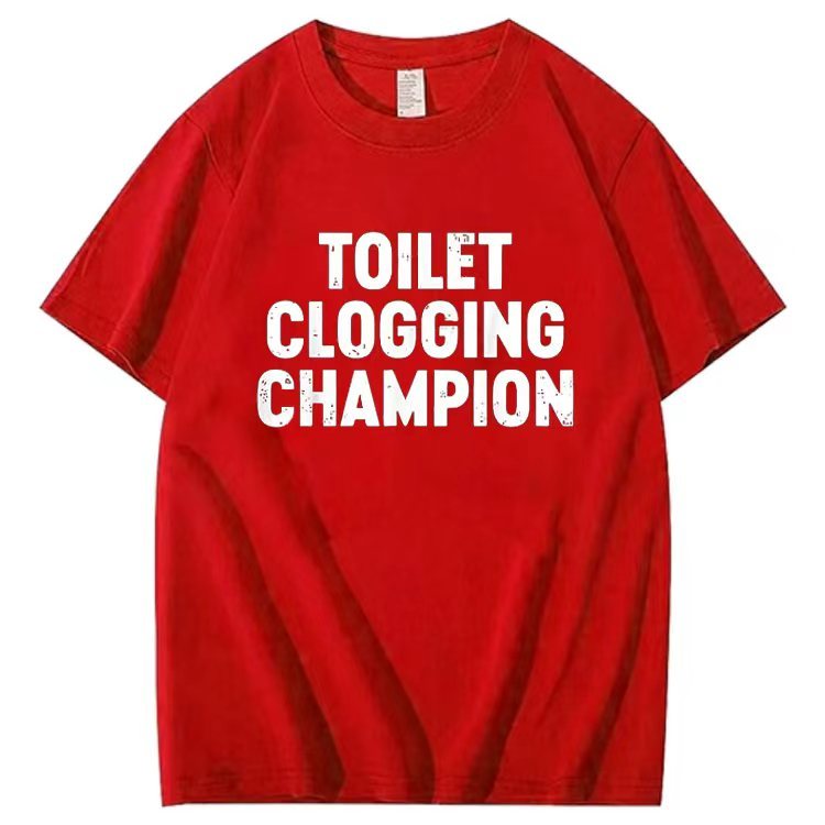 TOILET CLOGGING CHAMPION T-shirt