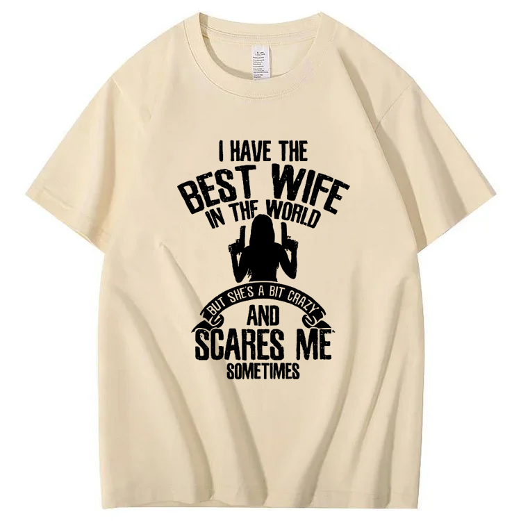 Summer t Shirts I have the best Wife Humor T-Shirt