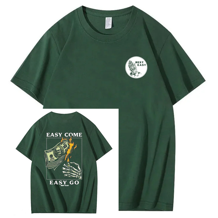"easy Come Easy Go" T-shirt