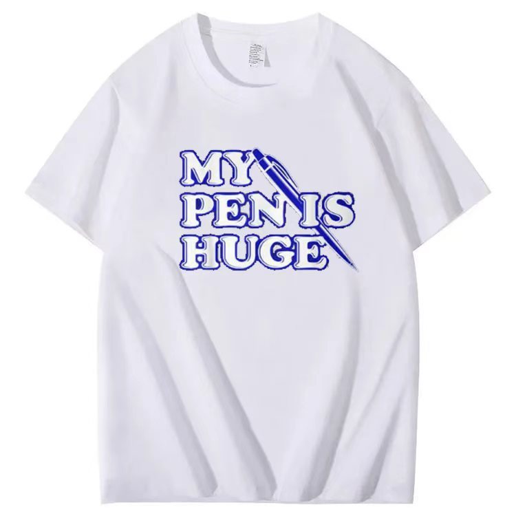 My Pen is Huge Pattern 100% Cotton T-Shirt