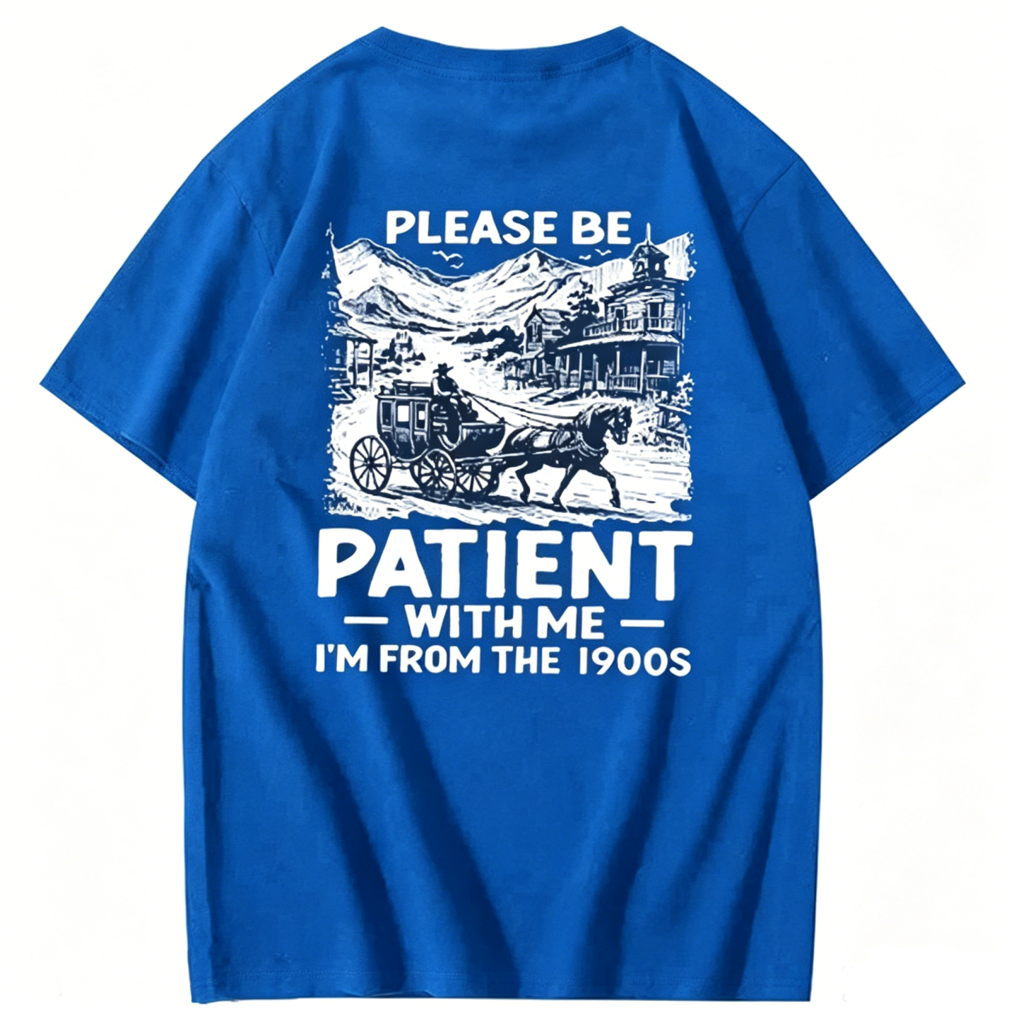Please Be Patient With Me I'm From The 1900s T-Shirt