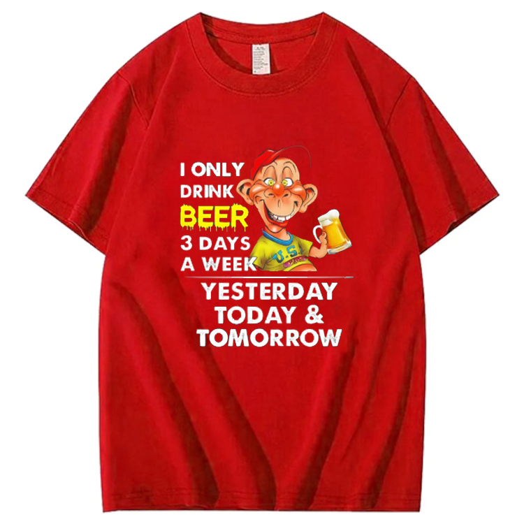 I Only Drink Beer 3 Day A Week Yesterdy Today Tomorrow Pattern 100% Cotton T-Shirt