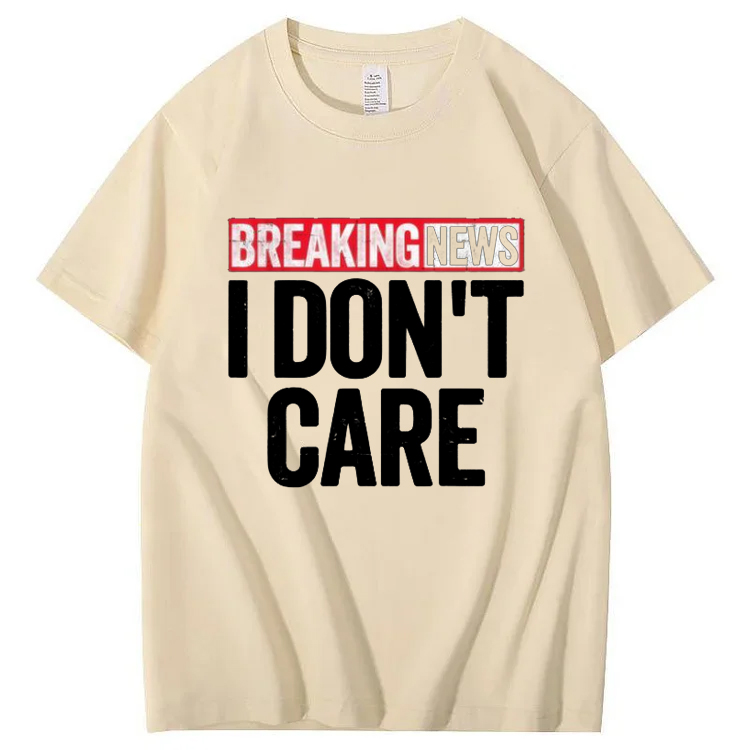 Bold Printed T-Shirt with \"Breaking News I Don't Care\"