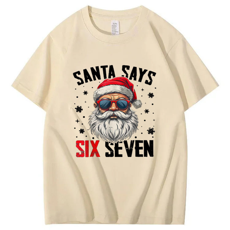 Santa Says Six Seven Christmas T-Shirt