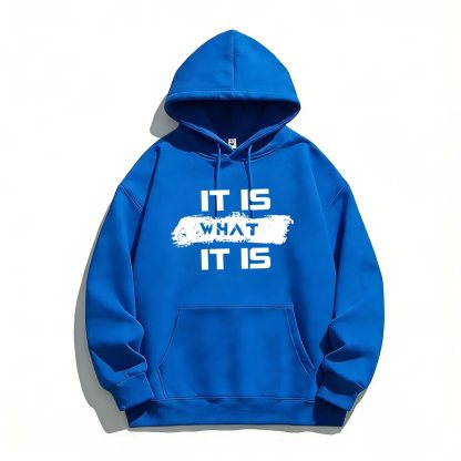 "Men's Black Hoodie with 'IT IS WHAT IT IS' Bold Text Design"