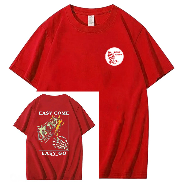 "easy Come Easy Go" T-shirt