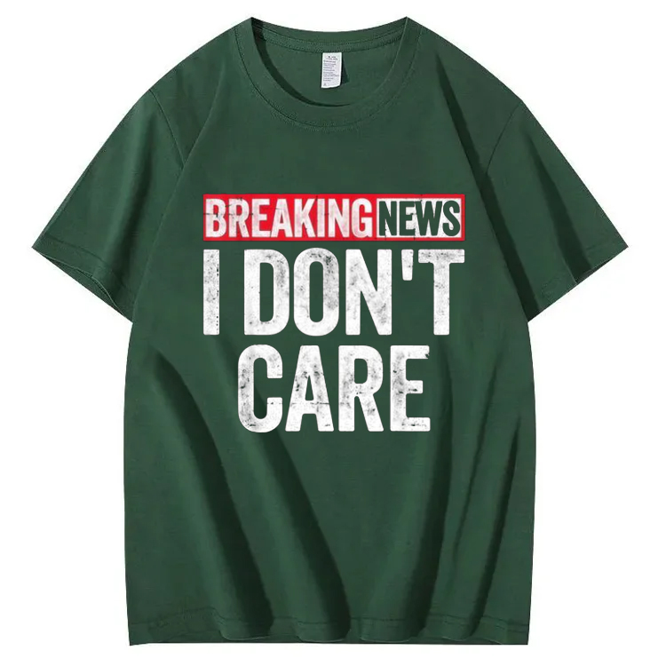 Bold Printed T-Shirt with \"Breaking News I Don't Care\"