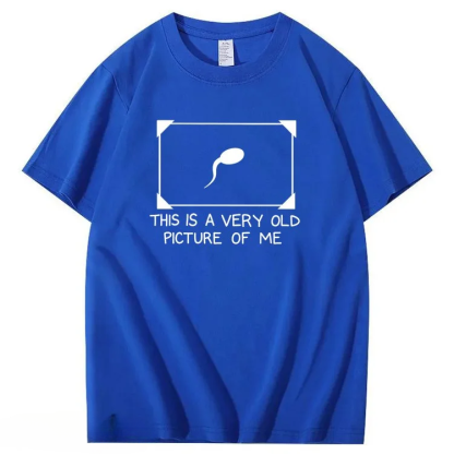 This Is A Very Old Picture Of Me T-Shirt