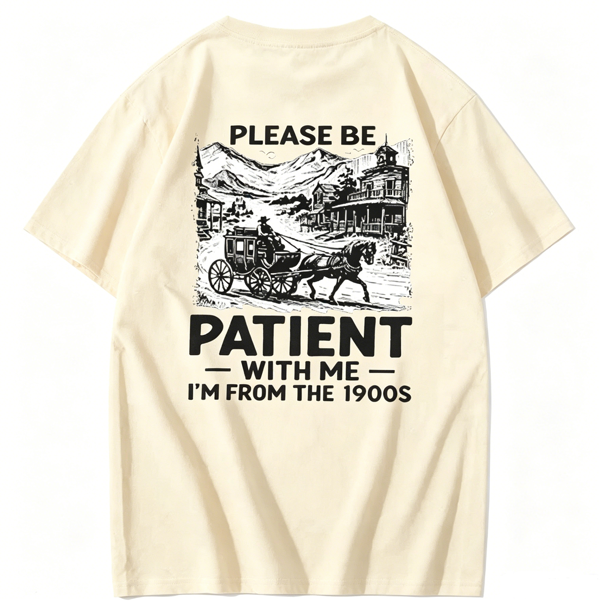 Please Be Patient With Me I'm From The 1900s T-Shirt