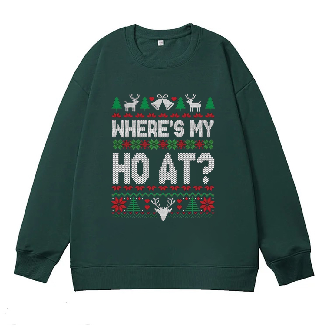 （Includes two styles）Where My Ho's At Ho Matching Couple Christmas Ugly Sweater Sweatshirt