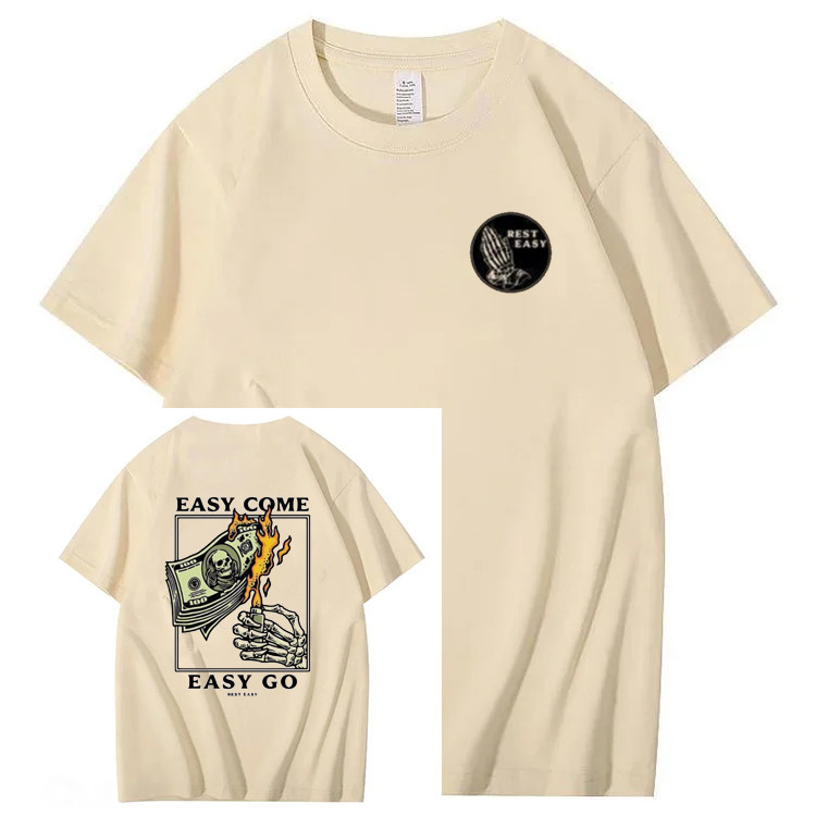 "easy Come Easy Go" T-shirt