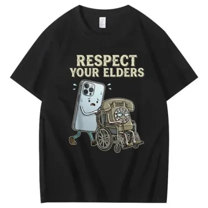 Respect Your Elders 100% Cotton T-Shirt