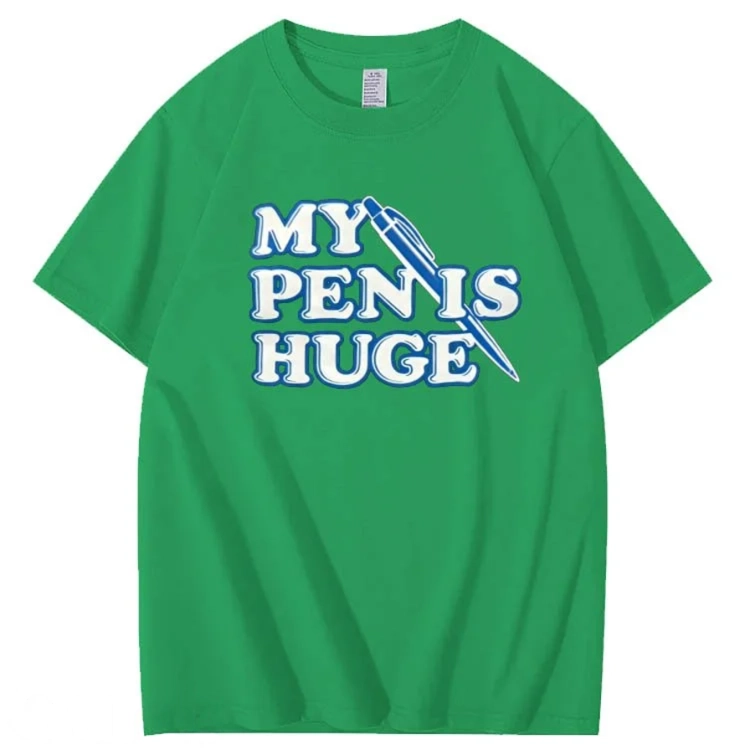 My Pen is Huge Pattern 100% Cotton T-Shirt