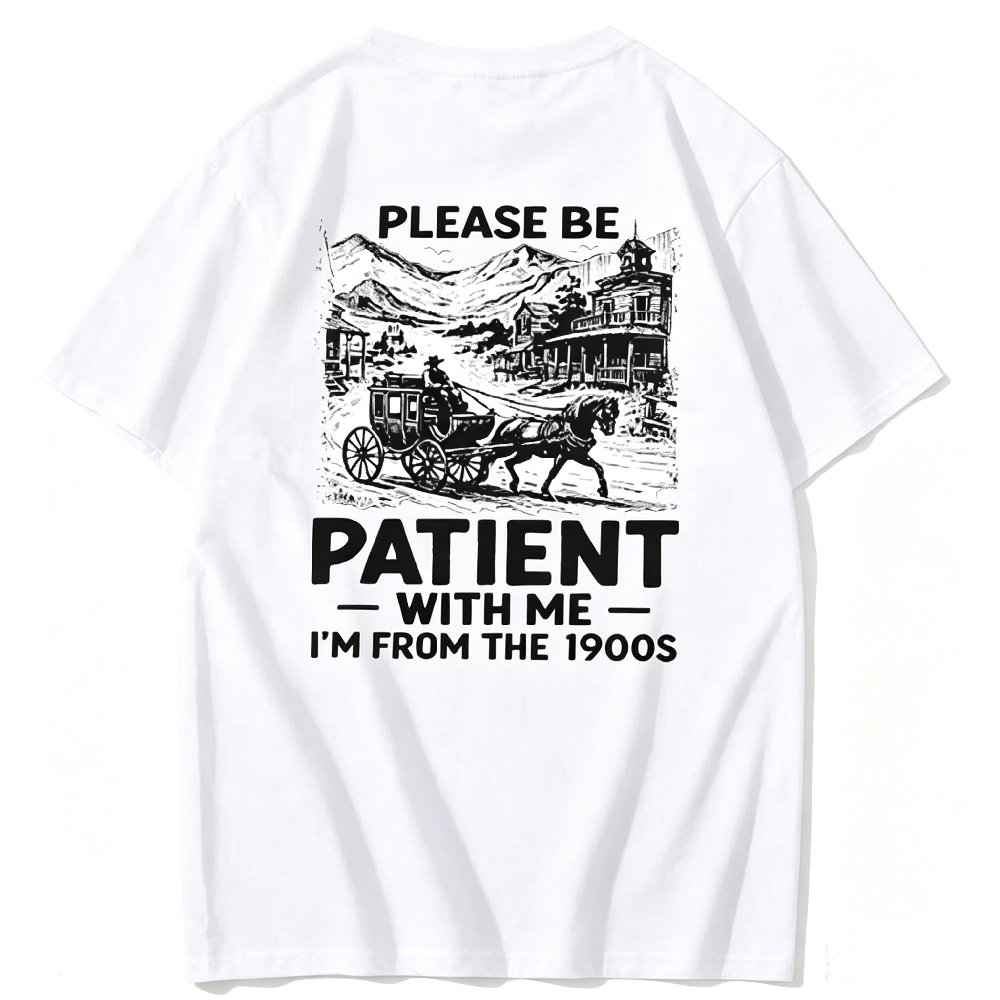 Please Be Patient With Me I'm From The 1900s T-Shirt
