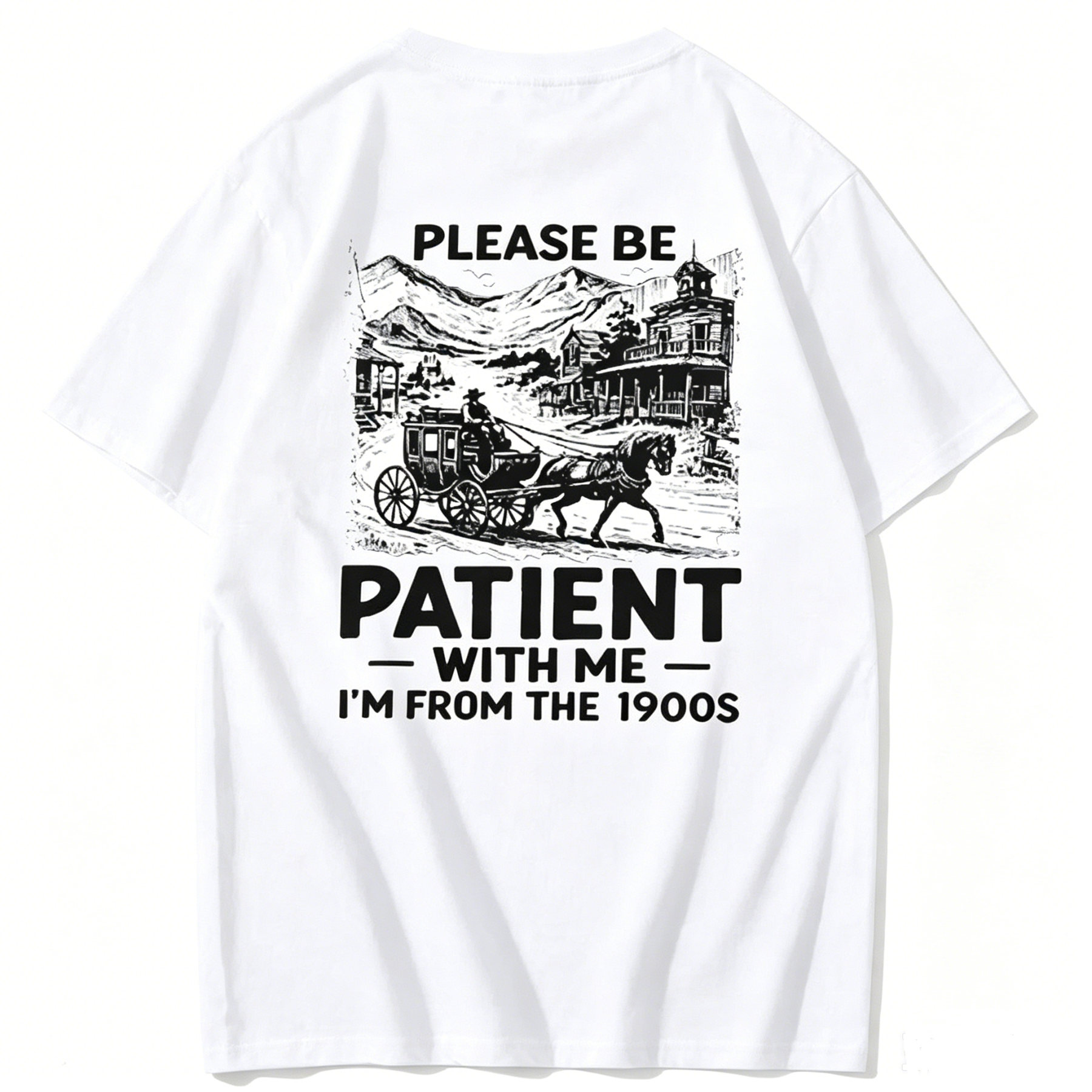 Please Be Patient With Me I'm From The 1900s T-Shirt