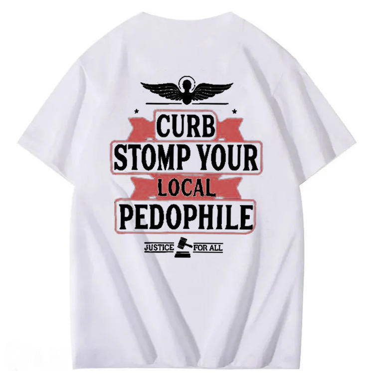 CURB STOMP YOUR LOCAL PEDO  JUSTICE  FOR ALL T-shirt