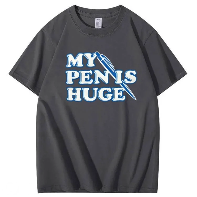 My Pen is Huge Pattern 100% Cotton T-Shirt