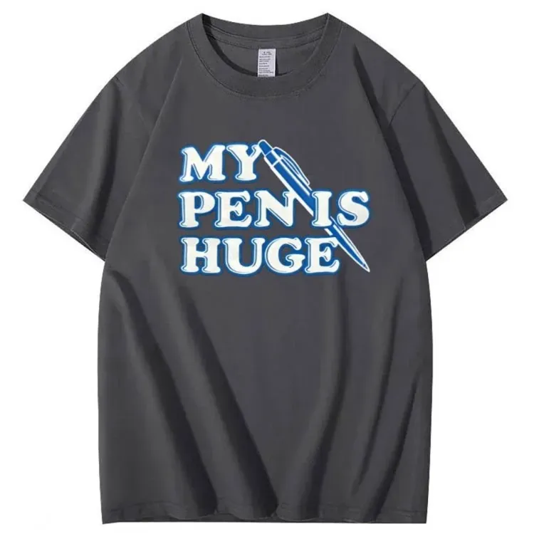 My Pen is Huge Pattern 100% Cotton T-Shirt