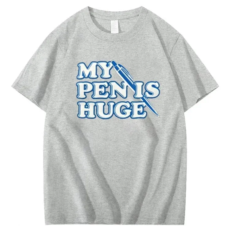 My Pen is Huge Pattern 100% Cotton T-Shirt