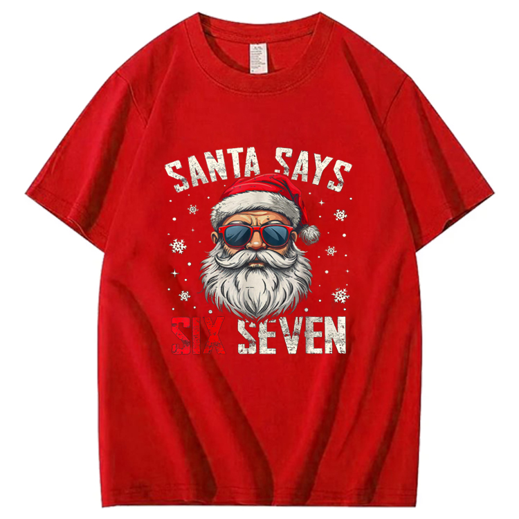 Santa Says Six Seven Christmas T-Shirt
