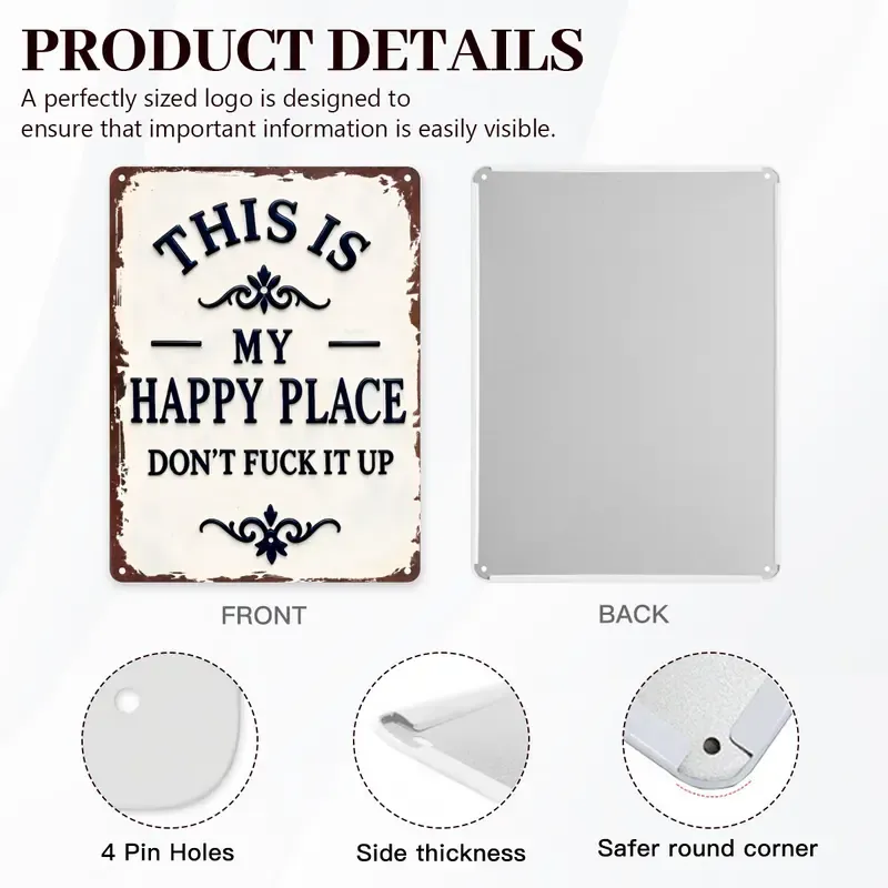 My Happy Place Dont Ruin The Fun Metal Sign