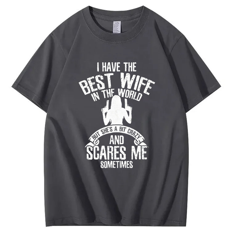 Summer t Shirts I have the best Wife Humor T-Shirt