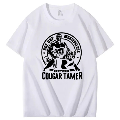 Funny Inappropriate Humor Certified Cougar Tamer Gag T-Shirt 