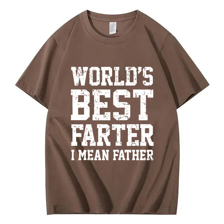 World Best Farter I Mean Father Shirt Gifts for dad Funny t-Shirt for Men