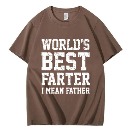 World Best Farter I Mean Father Shirt Gifts for dad Funny t-Shirt for Men