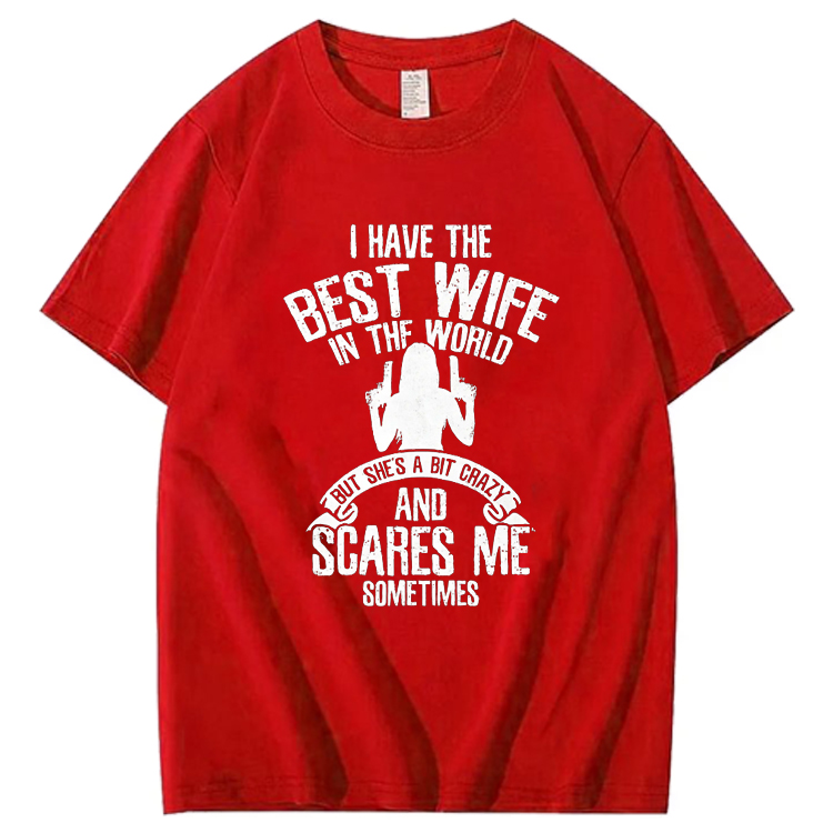 Summer t Shirts I have the best Wife Humor T-Shirt