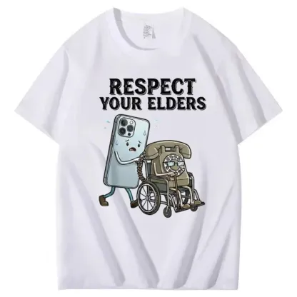 Respect Your Elders 100% Cotton T-Shirt