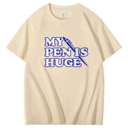 My Pen is Huge Pattern 100% Cotton T-Shirt