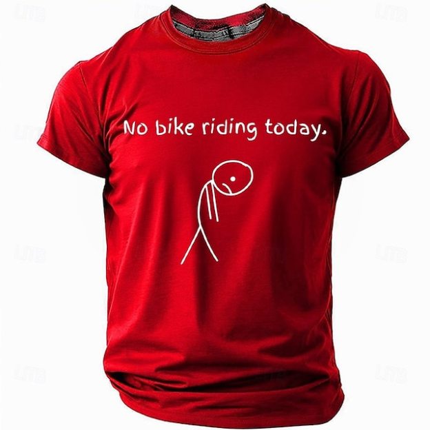 Men's No Bike Riding Today Funny T Shirt Short Sleeve T shirt 3D Print Crew Neck Shirt Fashion Daily Basic Street Casual Black Red Blue Summer Spring Clothing Apparel
