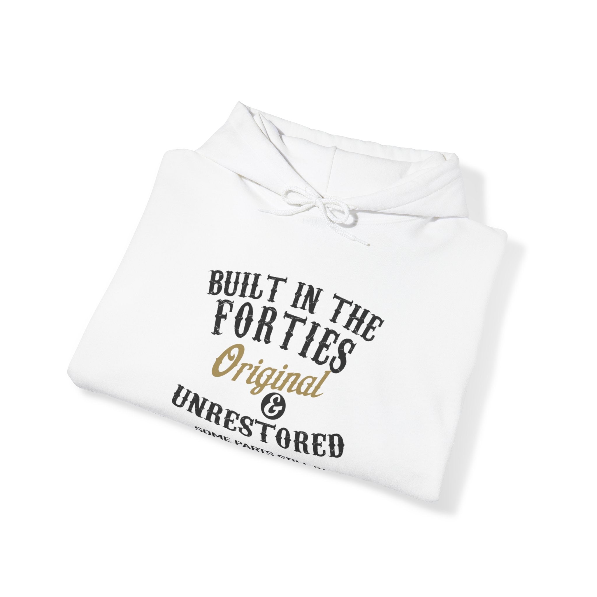 Built In The Forties Original Unrestored Some Parts Still In Working Order Hooded Sweatshirt