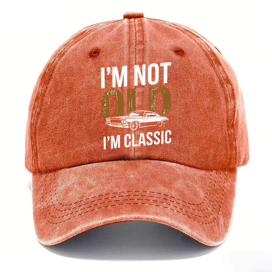 Funny Classic Car Hat | I’m Not Old I’m Classic