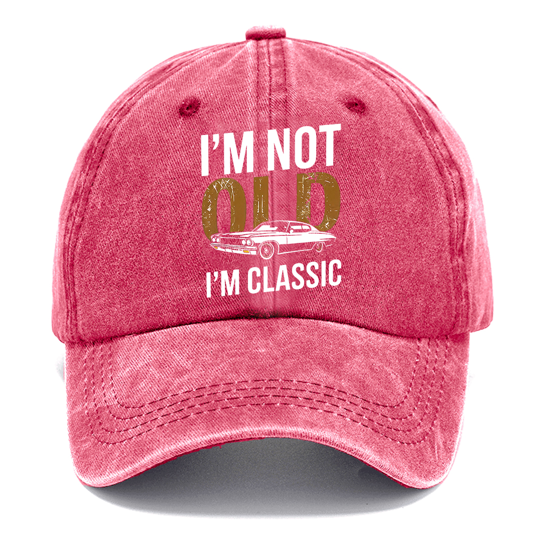 Funny Classic Car Hat | I’m Not Old I’m Classic