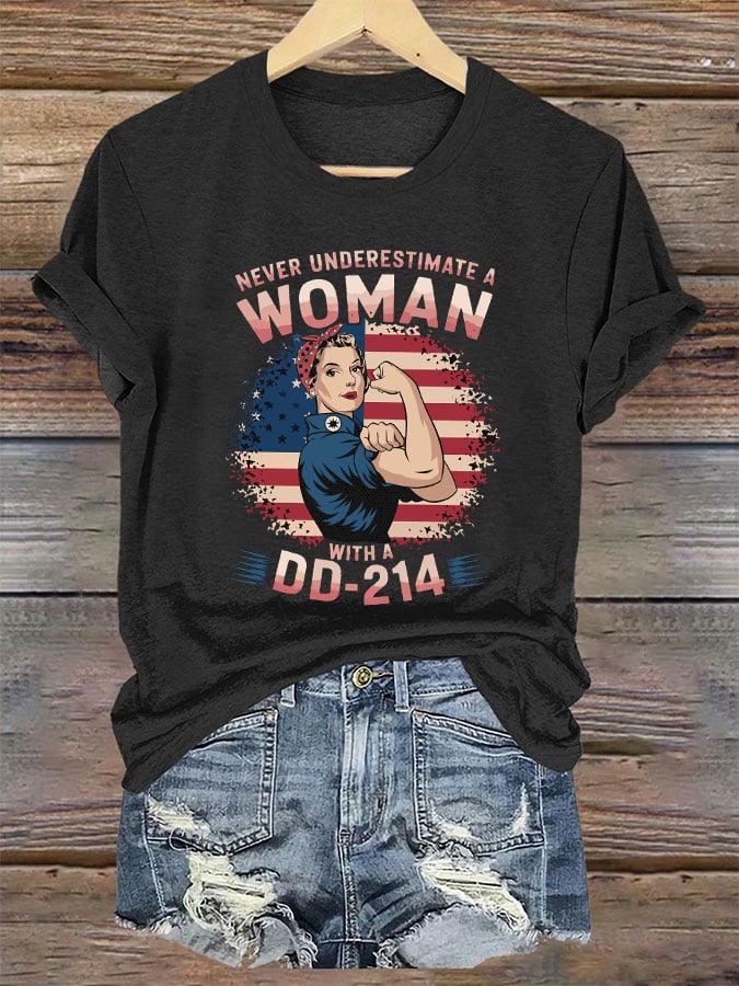 Women's "Never Underestimate a Woman with DD-214" Print T-Shirt